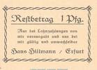 Seriennotgeld Deutschland Notgeld Hillmann Erfurt 1 Pfennig Notgeld Hans Hillamnn Erfurt 342.1 , 1 Pfennig Schein -1.Ausg.- in kfr. o.D. TH -