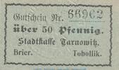 DE 50 Pf. Notgeld Stadt Tarnowitz 7285.25.35 , 50 Pfennig Schein in kfr. o.D. , OSL -