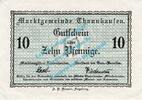 Notgeld DE 10 Pf. Thannhausen , Notgeld 10 Pfennig Schein in kfr. Tieste 7335.05.10 , Bayern o.D. -