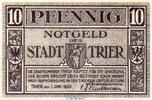 Kleingeld 1914-1922 DE 10 Pf. braun Notgeld der Stadt Trier , 10 Pfennig braun in kfr. o.D. Tieste 7455.10.30 -