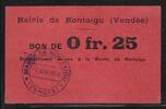 FRANCE 0 Fr. 25 MONTAIGU(Mairie de). Vendée . -