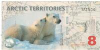 United States Dollar Banknote, 8 DOLLAR ARCTIC TERRITORIES -