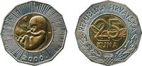 Croatia 25 Kuna Croatia Republic 2000 25 Kuna (Human Fetus) Bimetallic: copper-aluminium-nickel centre in copper-nickel ring (Brass: Cu 92%, Al -