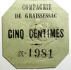 Numismatique des mines MINES DE GRAISSESSAC, Carton de Cinq centimes, tampon sec, traces d gommettes au revers, SUPERBE+ -