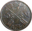 SWEDEN COPPER Frederick I 1749 2 Ore,S.M.Struck at Avesta Mint . KM# 437 (2339) Uncertified