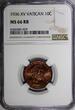 Holy See (Vatican City State) 10 Centesimi Vatican City Pius XI 1936  NGC MS66 RB Mintage-81,000 KM# 2 (029)