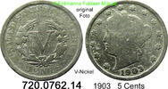 USA 5 Cents 1903 *119 KM112 V-Nickel . 720.0762.14 F