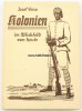 Drittes Reich 1940 Josef Viera/Kolonien im Blickfeld von heute/Ein Lesebuch 2-3