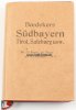 Bayern/Österreich Baedekers/Südbayern, Tirol und Salzburg, Ober- und Nieder-Österreich ... -