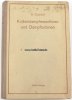 Deutsches Reich 1921 Heinrich Dubbel/Kolbendampfmaschinen und Dampfturbinen/Ein Lehr- und Handbuch... 2-3