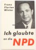 Bundesrepublik Deutschland 1968 Franz Florian Winter/Ich glaubte an die NPD 2