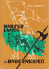 Harz Hans Lawerenz / Harzer Lande im Bauernkrieg -