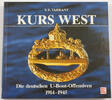 Bundesrepublik Deutschland 1998 V. E. Tarrant / Kurs West / Die deutsche U-Boot-Offensiven 1914-1945 2