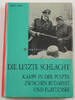 1972 Erich Kern / Die letzte Schlacht / Ungarn 1944-45 2