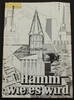 Hamm Forsmann / Fortmann / Hamm wie es wird -