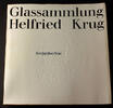 Essen Brigitte Klesse / Glassammlung Helfried Krug / Ausstellung im Museum... -