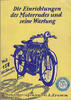 Deutsches Reich 1927 G. A. Krumm / Die Einrichtungen des Motorrades und seine Wartung 2-3