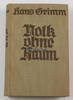 Drittes Reich 1933 Hans Grimm / Volk ohne Raum 1-2