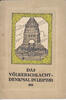 1912 Reinhold Bachmann / Das Völkerschlacht-Denkmal in Leipzig 3