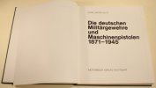 Bundesrepublik 1985 Hans-Dieter Götz/Die deutschen Militärgewehre und Maschinenpistolen 1871-1945 2-3