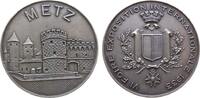 Frankreich Medaille Bronze versilbert Metz - auf die VI. Internationale Ausstellungsmesse, Lothringen, Deutsches Tor / Stadtwappen, ca. 50 MM -