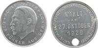Marke 1929 Drittes Reich Aluminium Hitler Adolf - Wählt Adolf Hitler, Büste nach links / Schrift mit Swastika, ca. 30,4 MM, feine Kratzerchen, et...