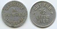 Deutschland Kaiserreich Bayern Biermarke Gut für ½ Liter Bier Bierzeichen G10966 - Gaststätte A. Pemsel Linderhof Nürnberg Wertmarke -