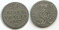 Braunschweig-Calenberg-Hannover K03 - Georg III. 1760-1820 1/24 Taler 1817 H Sehr schön +