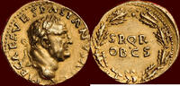 Roman Empire VESPASIANUS (VESPASIAN), 69-79 AD -  Asia Minor/Syrian mint AV Aureus (circa 70-71) other example is known | Biaggi collection (see Ars 