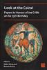 ANCIENT COINS - LOOK AT THE COINS - PAPERS IN HONOUR OF JOE CRIBB... -