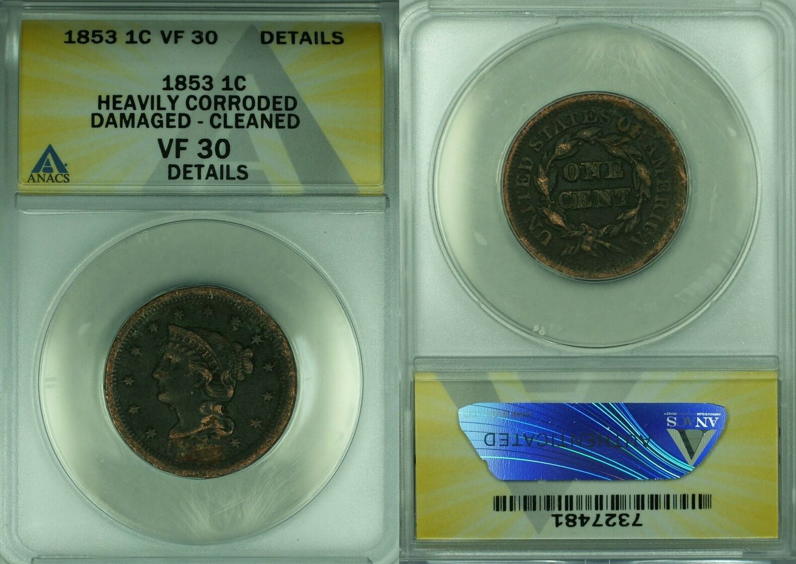 USA Large Cent 1853 Braided Hair ANACS VF-30 Dets Heavy Corroded