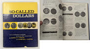 Publications & Supplies So Called Dollars Illustrated Standard Catalog with Valuations Hibler JP934 -