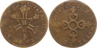Frankreich, Königreich Six deniers Ludwig XIV., 1643 - 1715, La Rochelle -
