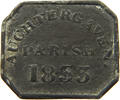 SCOTLAND TOKEN AUCHTERGAVEN PARISH 1833 -