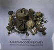 London/Bangkok Tom Phillips - African Goldweights -