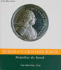 Berlin Literatur Elke Bannicke - Johann Christian Koch. Medailleur des Barock -
