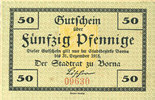 GERMANY - EMERGENCY NOTES (1914-1923) A - J 50 pf Borna. Stadt. Billet. n.d. - -