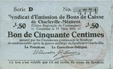 FRENCH EMERGENCY NOTES Charleville et Mézières (08). Syndicat d'Emission de Bons de Caisse. 50 cmes 11.3.1916, série D -