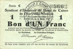 FRENCH EMERGENCY NOTES 1 franc Charleville et Mézières (08). Syndicat d'Emission de Bons de Caisse. 11.3.1916, série C -