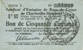 FRENCH EMERGENCY NOTES Charleville et Mézières (08). Syndicat d'Emission de Bons de Caisse. 50 cmes 11.3.1916, série I -