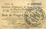 FRENCH EMERGENCY NOTES Charleville et Mézières (08). Syndicat d'Emission de Bons de Caisse. 25 cmes 11.3.1916, série A -