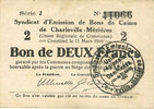 FRENCH EMERGENCY NOTES 2 francs Charleville et Mézières (08). Syndicat d'Emission de Bons de Caisse. 11.3.1916, série J -