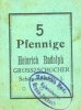 GERMANY - EMERGENCY NOTES (1914-1923) A - J 5 pfennig Grosszschocher. Heinrich Rudolph. Kolonialwaren. Billet. -