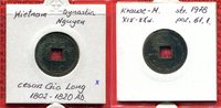 Vietnam Vietnam Nguyen Dynastie Gia Long 1802 - 1820 AD -