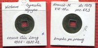 Vietnam Vietnam Nguyen Dynastie Gia Long 1802 - 1820 AD -