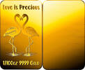 FLAMINGOS Love is Precious 1/100 Oz Gold Bar -