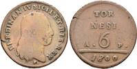 Italien Neapel und Sizilien: 6 Tornesi Neapel Ferdinand IV, 1759-1805: -