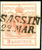 Österreich Stempel 3 Kreuzer SASSIN 22. MAR, two-line cancel straight mounted, clear and complete on red coat of arms, machine paper type III, with wide mar -