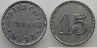 Emergency coins from Alsace-Lorraine METZ (57) Grand Café WINDSOR 15 (Pf) Aluminium 21,5 mm TTB -